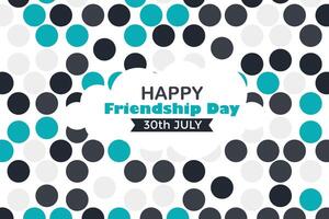 Happy Friendship Day 30 July Abstract Background for Your Graphic Resource vector