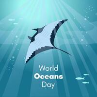 World Oceans Day. Greeting card, banner, social media post template. Sea background with manta ray. vector