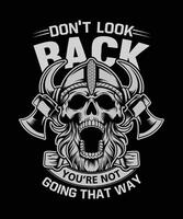 don't look back you're not going that way viking t-shirt design vector