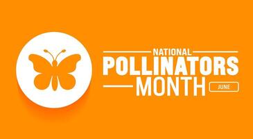 June is National Pollinators Month background template. Holiday concept. use to background, banner, placard, card, and poster design template with text inscription and standard color. vector