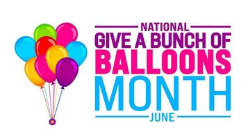 June is National give a bunch of balloons month background template. Holiday concept. use to background, banner, placard, card, and poster design template with text inscription and standard color. vector