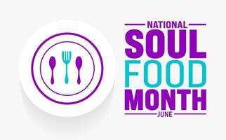 June is National soul food month background template. Holiday concept. use to background, banner, placard, card, and poster design template with text inscription and standard color vector