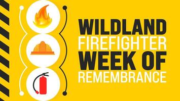 June is Wildland Firefighter Week of Remembranc background template. Holiday concept. use to background, banner, placard, card, and poster design template with text inscription and standard color. vector