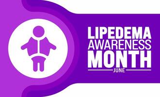 June is Lipedema Awareness Month background template. Holiday concept. use to background, banner, placard, card, and poster design template with text inscription and standard color. vector