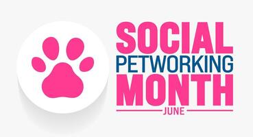 June is Social PETworking Month background template. Holiday concept. use to background, banner, placard, card, and poster design template with text inscription and standard color. vector
