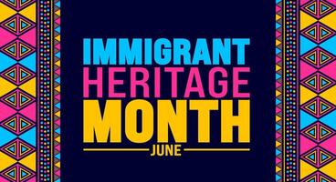 June is Immigrant Heritage Month background design template. Holiday concept. use to background, banner, placard, card, and poster design template with text inscription. vector