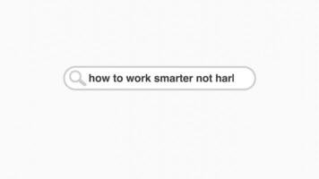 How to work smarter not harder typing on internet web digital page search bar video