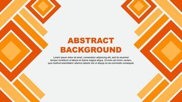 Abstract Orange Background Design Template. Abstract Banner Wallpaper Illustration. Abstract Orange vector