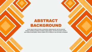 Abstract Orange Background Design Template. Abstract Banner Wallpaper Illustration. Abstract Orange vector