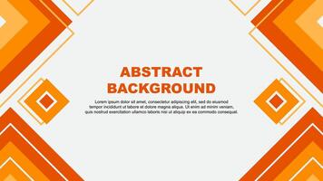 Abstract Orange Background Design Template. Abstract Banner Wallpaper Illustration. Abstract Orange Background vector