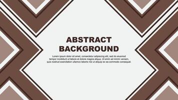 Abstract Brown Background Design Template. Abstract Banner Wallpaper Illustration. Abstract Brown vector