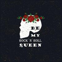 be my rock n roll queen skull illustration vector