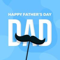 flat design happy father's day illustration with mustache vector