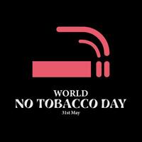 World No Tobacco Day 31st may vector