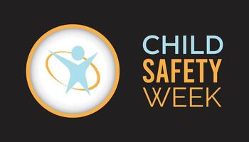 Child Safety Week observed every year in June. Template for background, banner, card, poster with text inscription. vector