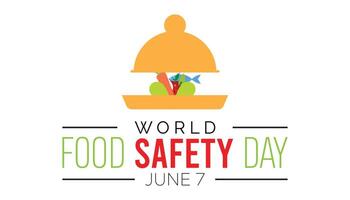 WORLD FOOD SAFETY Day observed every year in June. Template for background, banner, card, poster with text inscription. vector