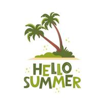Hello Summer poster with palms. Tropic Summer fun vacation and travel. Tropical poster, palm exotic island. vector