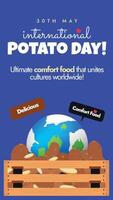 International Potato day. 30th May 2024 First International Potato day celebration story banner, social media post with potatoes crate, speech bubbles of delicious, comfort food. Conceptual banner. vector