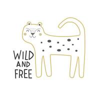 wild and free. cartoon leopard, hand drawing lettering. flat style vector