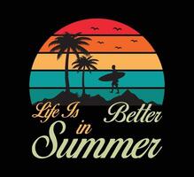 Life Is Better In Summer Typography T Shirt Design vector