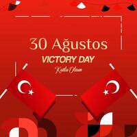 Turkey Victory Day square banner in modern geometric style with red monochrome color. Turkish National Day greeting card template illustration on August 30. Happy Victory Day Turkey vector