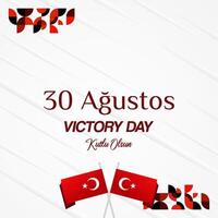 Turkey Victory Day square banner in modern geometric style with red colors. Turkish National Day greeting card template illustration on August 30. Happy Victory Day Turkey vector