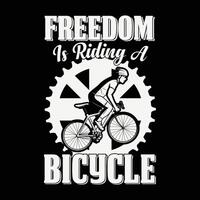 Freedom Is Riding A Bicycle T-Shirt Design vector