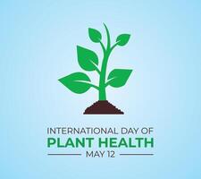 International day of Plant Health 12 May Template for background with banner poster and card flat illustration vector