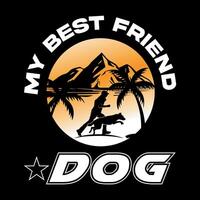 my best friend dog funny design vector