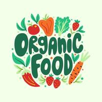 Organic food lettering poster with vegetables and fruits vector