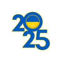 2025 banner with Ukraine flag inside. illustration. vector