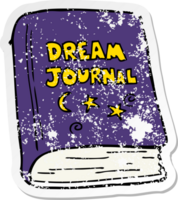 distressed sticker of a cartoon dream journal png