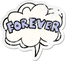 cartoon word Forever and speech bubble distressed sticker png
