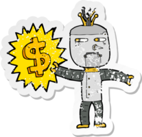 retro distressed sticker of a cartoon robot with money symbol png