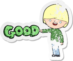 retro distressed sticker of a cartoon man pointing out the good png