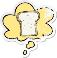 cartoon slice of bread with thought bubble as a distressed worn sticker png