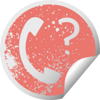 distressed circular peeling sticker symbol of a telephone receiver with question mark png