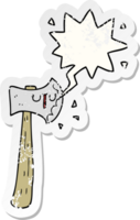 cartoon axe with speech bubble distressed distressed old sticker png