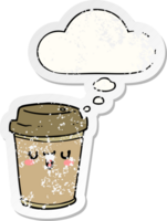 cartoon take out coffee with thought bubble as a distressed worn sticker png