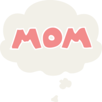 cartoon word mom with thought bubble in retro style png