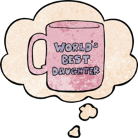 worlds best daughter mug and thought bubble in grunge texture pattern style png