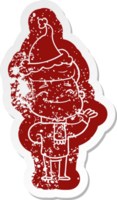 happy quirky cartoon distressed sticker of a man wearing santa hat png