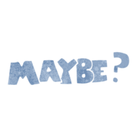 maybe  hand retro cartoon symbol png