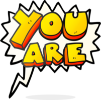 hand drawn speech bubble cartoon you are text png