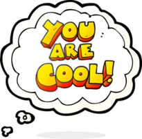 you are  hand drawn thought bubble cartoon cool symbol png