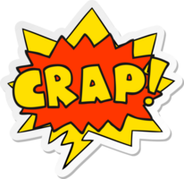 cartoon word Crap with speech bubble sticker png