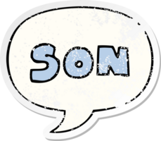 cartoon word son with speech bubble distressed distressed old sticker png