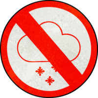 retro grunge texture cartoon of a no snow allowed sign png