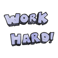 hand textured cartoon work hard symbol png