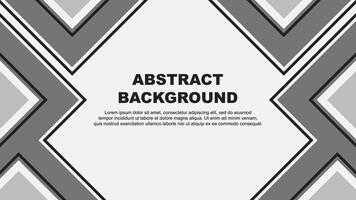 Abstract Grey Background Design Template. Abstract Banner Wallpaper Illustration. Abstract Grey vector